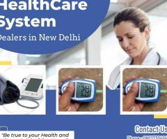Top HealthCare System Dealers in New Delhi