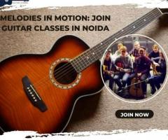 Melodies In Motion: Join Guitar Classes In Noida