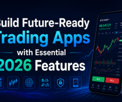 Build Future-Ready Trading Apps with Essential 2026 Features