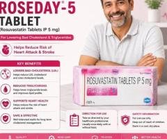 Roseday  (Rosuvastatin) for Lowering Bad Cholesterol & Triglycerides | Online Generic Medicine