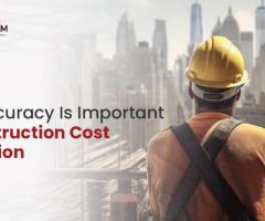 Why Accuracy Is Important In Construction Cost Estimating?