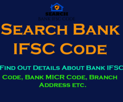 Bank IFSC Code, Bank MICR Code, Bank Branch Address