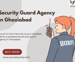Verve Security: Your Trusted Partner for Professional Security Guards in Ghaziabad