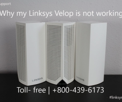 Why my Linksys Velop is not working | +1-800-439-6173 | Linksys Setup Guide