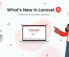What’s New In Laravel 10: Features and Latest Updates