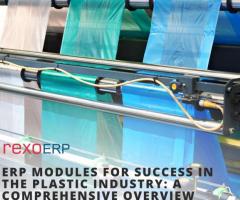 ERP Modules for Success in the Plastic Industry: A Comprehensive Overview.