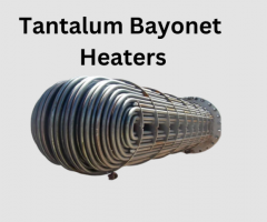 Enhance Your Industry with Tantalum Excellence: Discover Columns, Vessels, and Bayonet Heaters