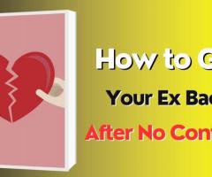 How to Get Your Ex Back After No Contact - Astrology Support