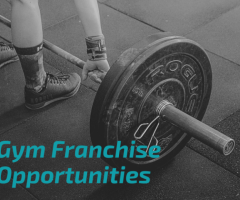 Best Gym Franchise Opportunities in India - Franolaxy