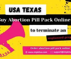 USA Texas : Buy Abortion Pill Pack Online to terminate an unplanned pregnancy