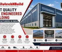 Best Quality Pre Engineered Building Manufacturers in India