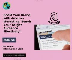 Boost Your Brand with Amazon Marketing: Reach Your Target Audience Effectively!