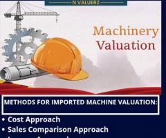 Assessing the Value of Imported Machinery: A Comprehensive Valuation Guide