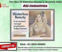 The Idea Of Waterless Beauty Is Anciently India