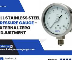 All Stainless Steel Pressure Gauge - External Zero Adjustment | India Pressure Gauge
