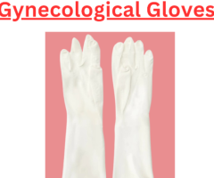 Medical Gloves for Gynecological Procedures