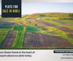 Hurry Up Plots for Sale In Hubli - 1