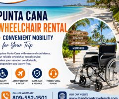 Punta Cana Wheelchair Rental – Convenient Mobility for Your Trip