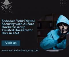 Enhance Your Digital Security with Aurora Hackers Group – Trusted Hackers for Hire in USA