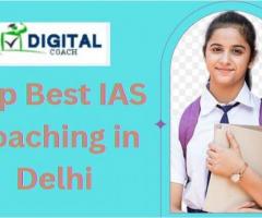 Top Best IAS Coaching in Delhi