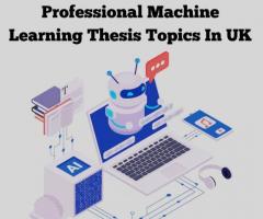 Professional Machine Learning Thesis Topics In UK
