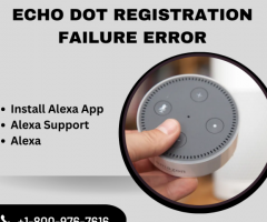Echo Dot Registration Failure Error |+1-800-976-7616| Alexa Support