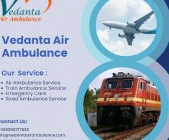 Use Vedanta Air Ambulance Service in Patna for Safe and Comfortable Patient Transfer - 1