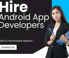 iTechnolabs #1 Renowned Hire Android App Developers in USA