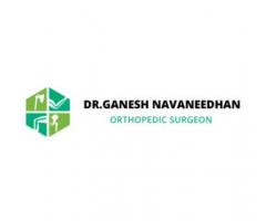 Best orthopedic doctor in Kerala : Dr.Ganesh Navaneethan