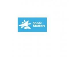 Shade Matters