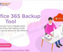 Download Office 365 Backup Tool to Migrate Office 365 Emails to 30+ Options of Webmail/Computer