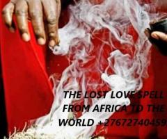 THE LOST LOVE SPELL FROM AFRICA TO THE WORLD +27672740459.