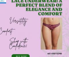 Lace Underwear: A Perfect Blend of Elegance and Comfort