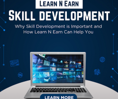 Why Skill Development is Important and How Learn N Earn Can Help You