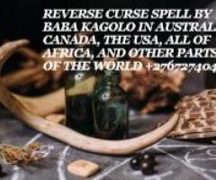 REVERSE CURSE SPELL BY BABA KAGOLO IN AUSTRALIA, CANADA, THE USA, ALL OF AFRICA +27672740459.