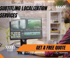 Grow Your Business With Subtitle Localization Services | Beyond Wordz