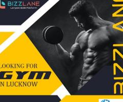 Gyms Near Me in Lucknow for Weight Loss, Workout and Weight Training Bizzlane in lucknow