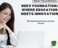 Neev Foundation's Innovative Teaching Methods: Inspiring Lifelong Learning
