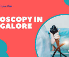 EndoScopy in Bangalore  - Gastro & Gynae Clinic