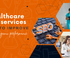 Healthcare seo services: How to improve your organic performance 