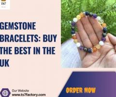 Gorgeous Gemstone Bracelets: Buy the Best in the UK