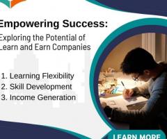 Empowering Success: Exploring the Potential of Learn and Earn Companies