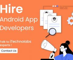 Well-Equipped hiring Android App Developer with iTechnolabs - 1