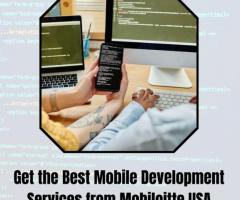 Get the Best Mobile Development Services from Mobiloitte USA