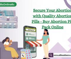 Secure Your Abortion with Quality Abortion Pills - Buy Abortion Pill Pack Online