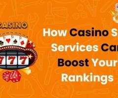 Casino SEO Services Can Boost Your Rankings