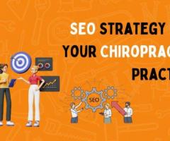 Build an SEO Strategy for Your Chiropractic Practice