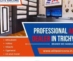 Looking for an best ac dealers in trichy