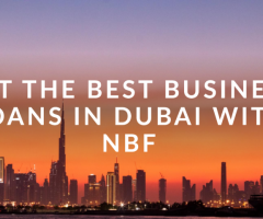 Get the Best Business Loan Services at National Bank of Fujairah (NBF)