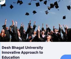 DESH BHAGAT UNIVERSITY INNOVATIVE APPROACH TO EDUCATION